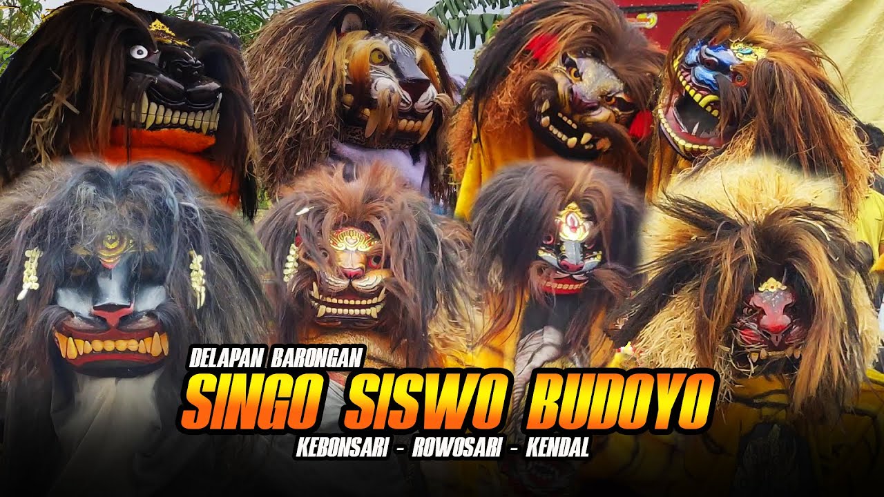 Kolaborasi 8 Barongan Sangar ‼️👹Spesial Tahun Baru Singo Siswo Budoyo Live Kebonsari Rowosari Kendal