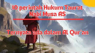 10 Perintah Hukum Taurat Nabi Musa AS Ternyata Ada Di Al qur'an