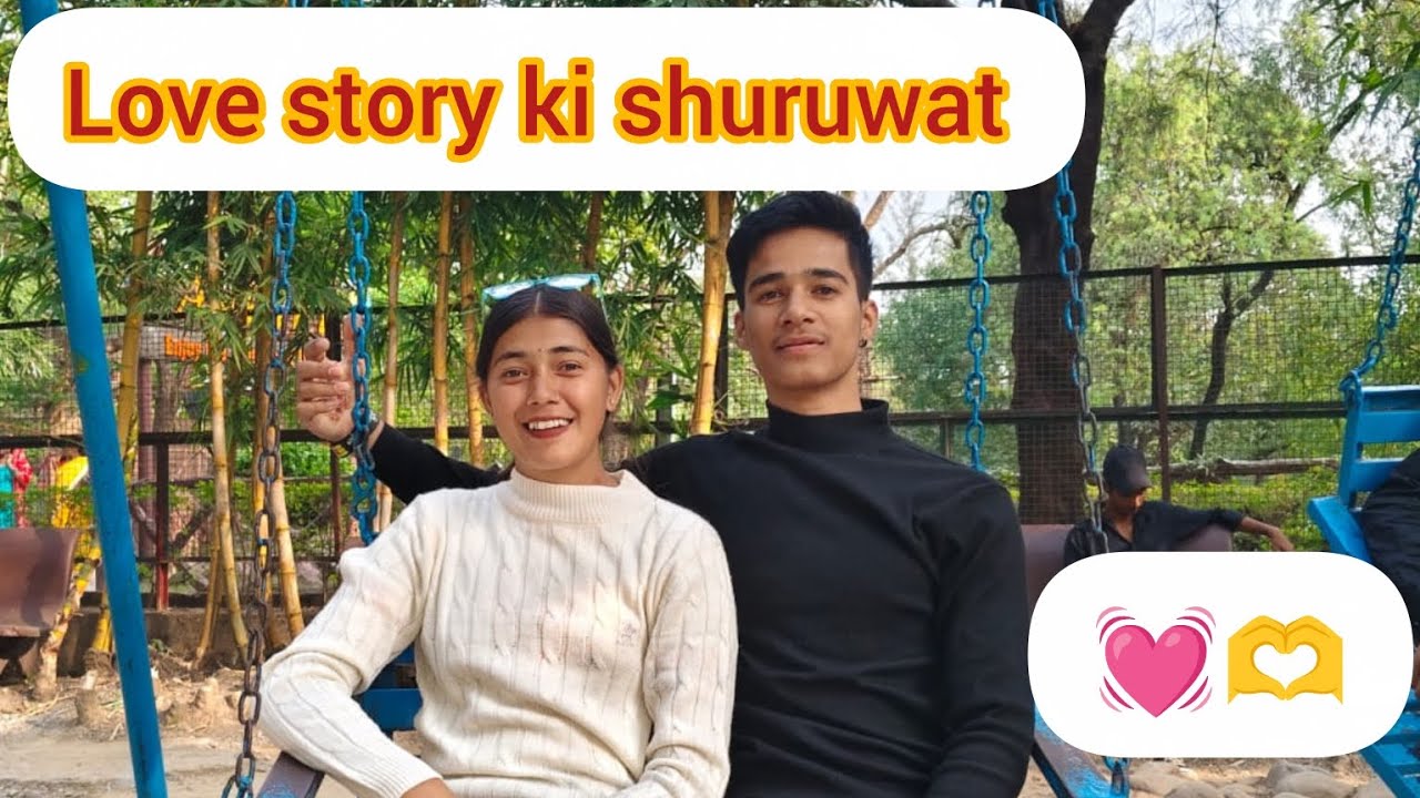 Love story ki shuruwat 💓🫶