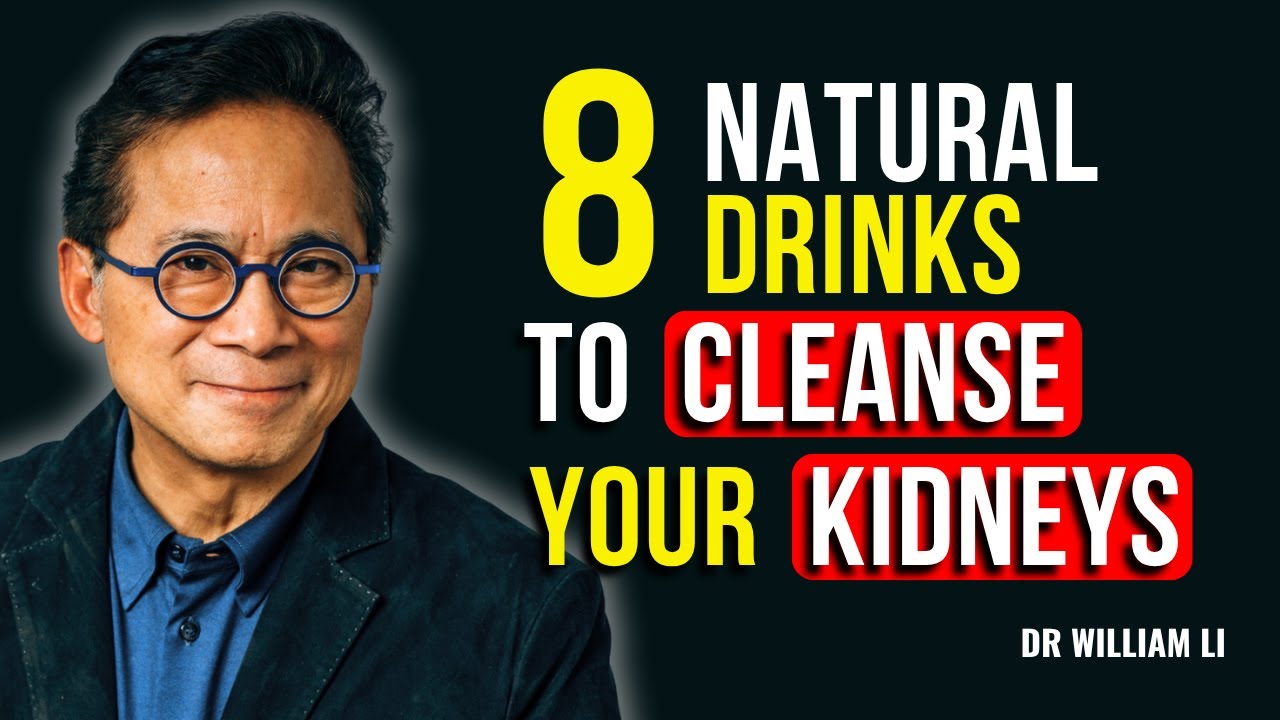 Avoid Dialysis: Top 8 Natural Drinks to Cleanse and Protect Your Kidneys | Dr. William Li