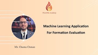 Machine Learning Application in Formation Evaluation