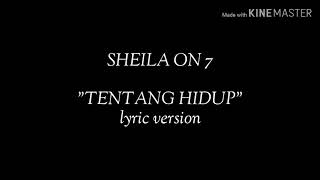 Sheila On 7  Tentang Hidup   S