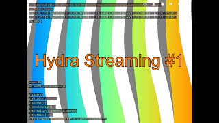 Hydra Streaming #1