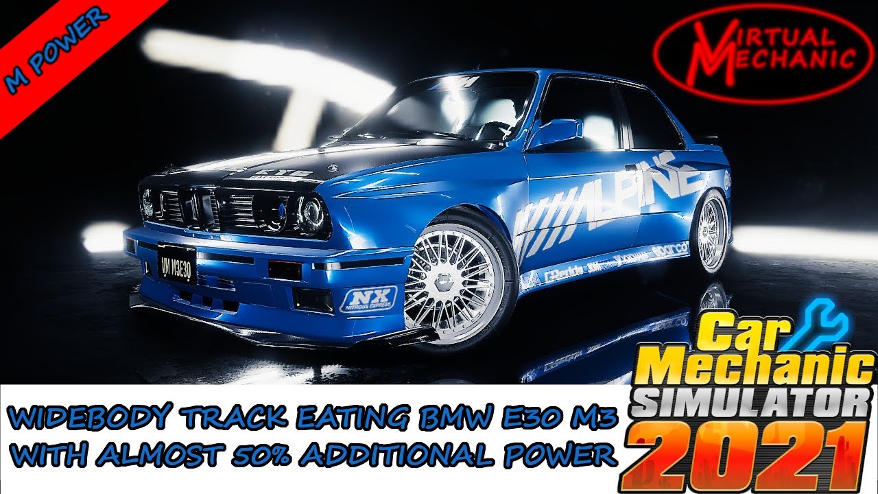 Car Mechanic Simulator 2021 - BMW E30 M3 Fully sorted and tuned with a ...