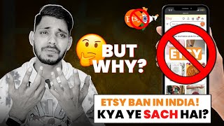 Etsy Banned In India! Is It True? Etsy Update For 2024 (MUST WATCH)🔥