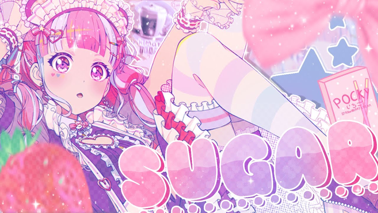 [P🍵T] Sugar || FULL MEP