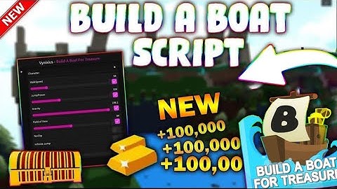 *NEW* Build A Boat For Treasure (PASTEBIN 2024) (AUTOFARM, SPEED, NO DAMAGE, MOD ENGINE)