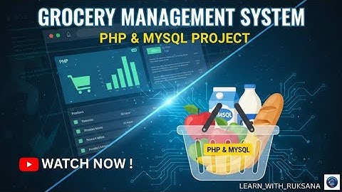 🛒 Build a Complete Grocery Management System in PHP & MySQL (FREE SOURCE CODE! 📂)