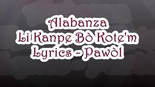 Alabanza - Li Kanpe Bò Kote'm Lyrics (Pawòl)