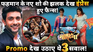 Krishna Mohini| Netizens Impress After Watch 1st Glimpse of Fahmaan – Debattama’s New Show Promo !