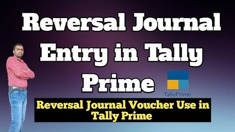 Reversal Journal Entry in Tally Prime || Reversing Journal Voucher Use in Tally Prime II