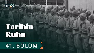 Tarihin Ruhu | Enver Paşa ve Şehzade Ömer Faruk Efendi'nin Batum Ziyareti | 41. Bölüm