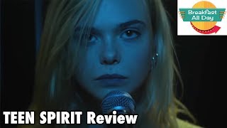 Teen Spirit movie review - Breakfast All Day