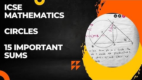 circles icse class 10 | 15 important sums | icse 2023 | circles class 10 icse