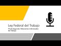 NUEVA Ley Federal del Trabajo Título Segundo Relaciones individuales de trabajo (en AUDIO 2019)