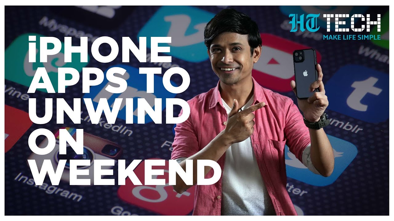 Iphone Apps To Unwind On Weekend | Tech 101 | HT Tech - YouTube
