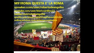 M91LA ROMA - Federico - post Roma-Juventus - Questa è la Roma -