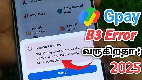 GPAY ல B3 ERROR வருகிறதா / GPAY BANK ACCOUNT ADD PROBLEM B3 ERROR TAMIL
