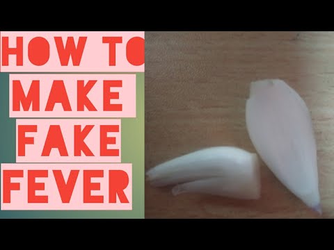 How to make fake fever