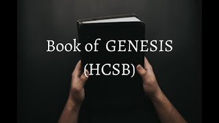 GENESIS FULL STORY (HCSB) Christian Standard Bible