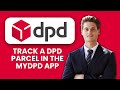 How to Track a DPD Parcel in the myDPD App 📦 Check Delivery Status & Real-Time Updates Easily