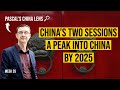 China's Two Sessions - A peek into China by 2025 - week 35 of Pascal's China Lens