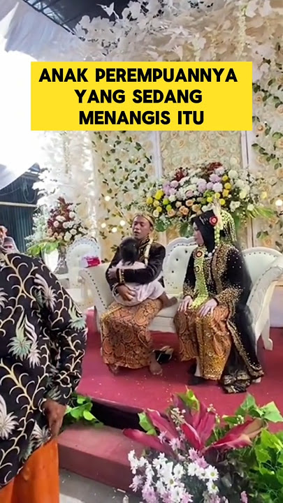 momen sedih ketika duda anak 1 menikah anaknya menangis ‼️‼️ #sedih #nangis #nikah #pengantinviral