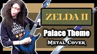 Zelda II "PALACE THEME" - METAL Cover by ToxicxEternity