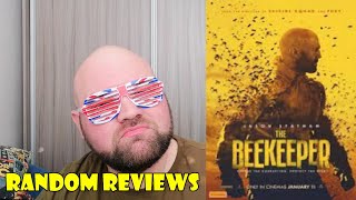 Random Reviews: The Beekeeper (2024)