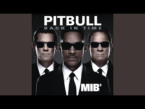 Pitbull - Back in Time (featured in "Men In Black 3")