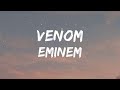 Eminem  venom lyrics