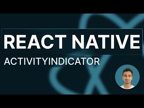 React Native Tutorial - 16 - Activity Indicator
