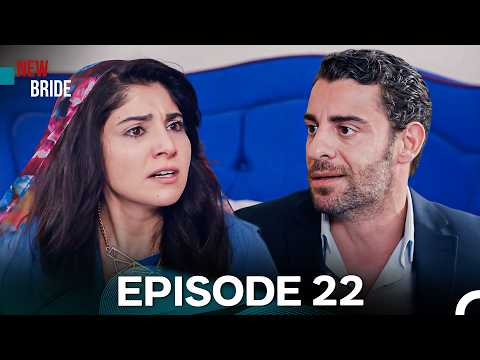 New Bride Episode 22 (Hindi Dubbed)