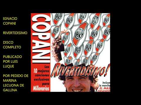 IGNACIO COPANI RIVERTIDISIMO