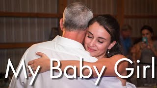 'My Baby Girl' - The perfect father daughter dance song