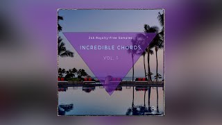 FREE SAMPLE PACK  - Incredible Chords Vol. 1 || PROVIDED BY SOUNDPACKS