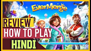 Evermerge 2020 GAME REVIEW HOW TO PLAY EVERMERGE MOBILE IN HINDI