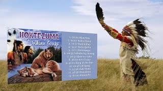 Hoktezuma The Indian Songs Full album // Amerikai Őslakosok