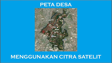 Cara Membuat Peta Desa Menggunakan Citra Satelit (Arcgis/Arcmap)