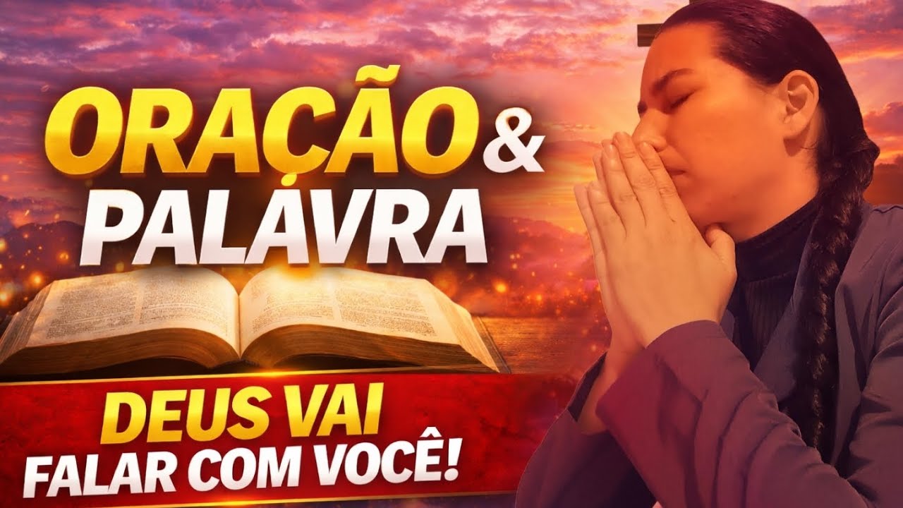 ORAÇÃO E PALAVRA DA TARDE ( REPRISE) 
