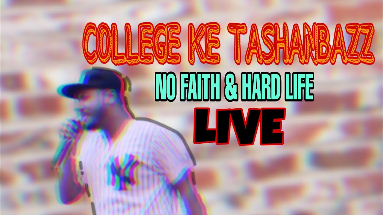 Royal Mash - Hard Life || No Faith || LIVE || College Ke TashanBazz