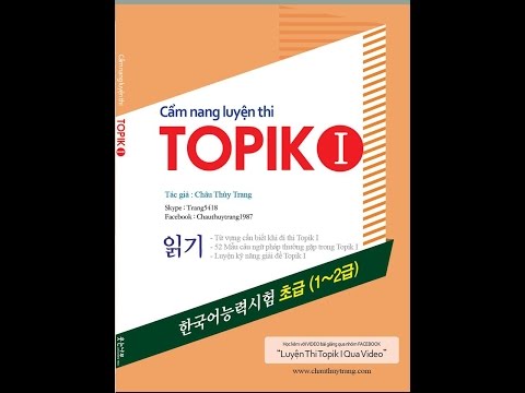 Video Bài 2 - TỪ VỰNG & 50 MẪU CÂU NGỮ PHÁP TOPIK 1 - Luyện... - youtube