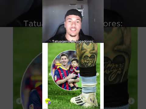 TATUAGENS QUE OS JOGADORES TEM: