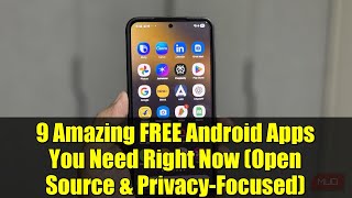 9 Amazing FREE Android Apps You Need Right Now (Open Source & Privacy-Focused)