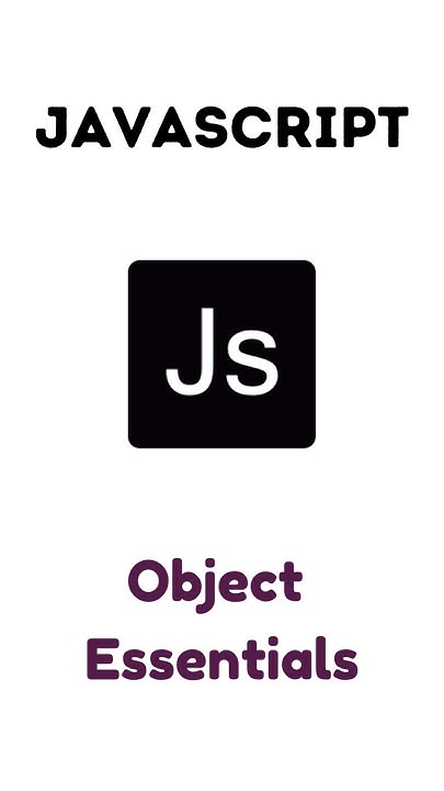 JavaScript: Object Essentials. - YouTube