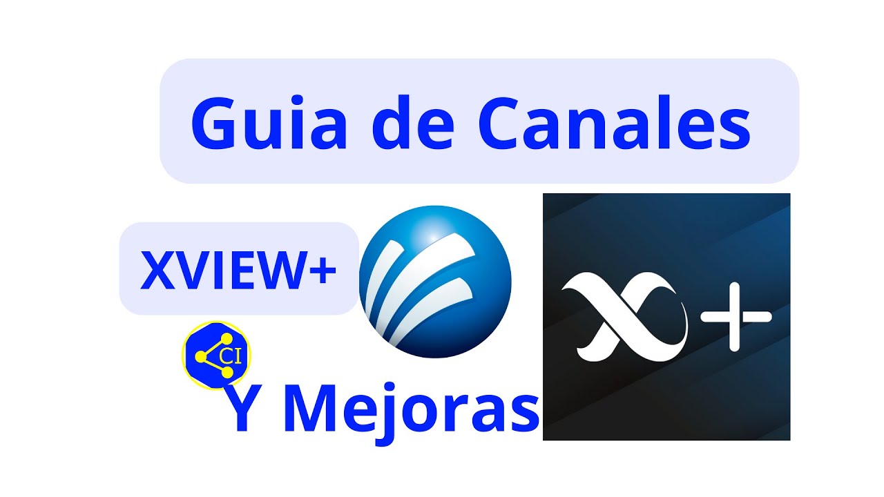 Guia de Canales y Mejorias en Xview+ Megacable YouTube Guia de Canales y Mejorias en Xview+ Megacable YouTube
