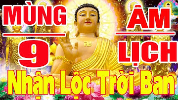 Mùng 9 Âm Lịch Mở Kinh Phật Cầu An 3 Phút Tiền Tài Phúc Lộc Ùn Ùn Đến Nhà Như Nước Phước Hưởng