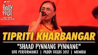 Tipriti Kharbangar Shad Pynnang Pynnang | Live Performance at Paddy Fields 2017 | Mumbai chords