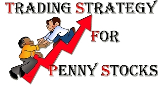 Trading Strategy For Stock - How to choose best penny stocks for Investment