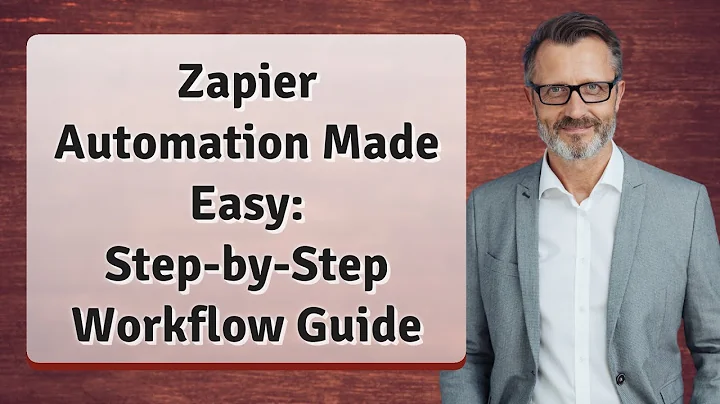 Zapier Automation Made Easy: Step-by-Step Workflow Guide